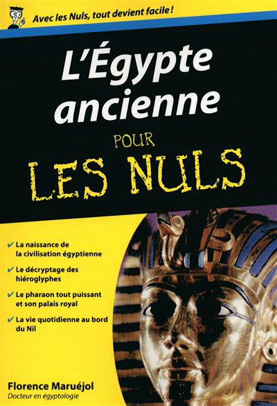 L'Egypte ancienne pour les nuls - FLORENCE MARUÉJOL