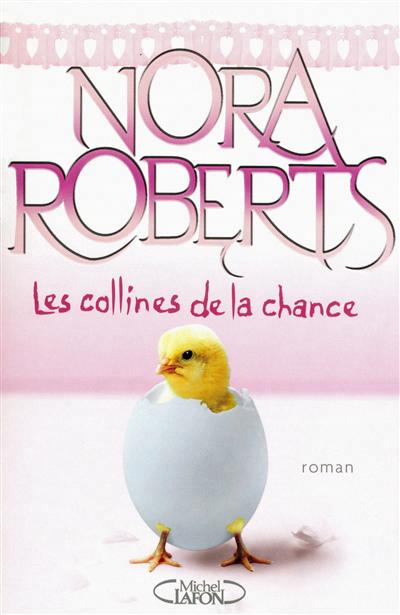 Les Collines de la chance - NORA ROBERTS