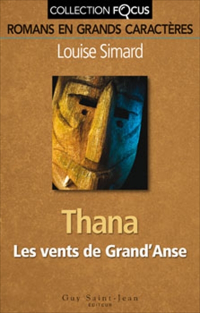 Thana T.02 Les vents de Grand&#39;Anse - LOUISE SIMARD