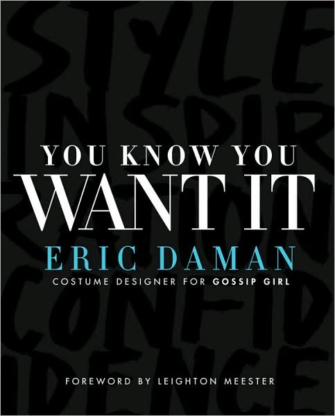 You know you want it - ERIC DAMAN