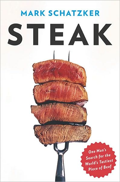 Steak - MARK SCHATZKER