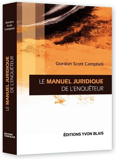 Le Manuel juridique de l&#39;enquêteur - GORDON SCOTT CAMPBELL