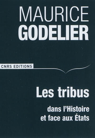 Les Tribus - MAURICE GODELIER