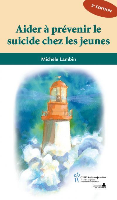Aider à prévenir le suicide chez jeunes - MICHELE LAMBIN