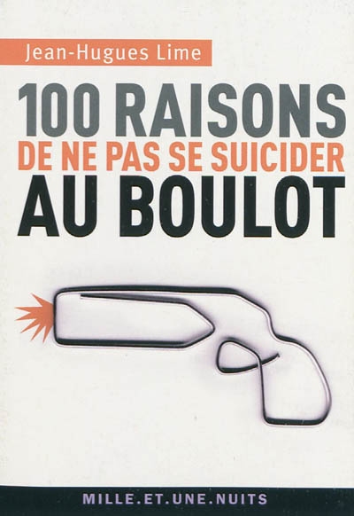 100 raisons de ne pas se suicider boulot - JEAN-HUGUES LIME