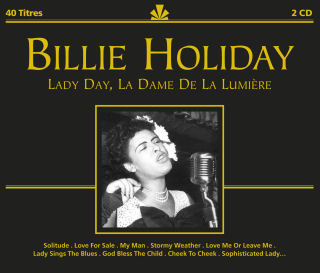 Lady Day, La dame de la lumière - HOLIDAY BILLIE