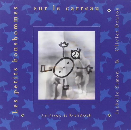 Les Petits bonshommes sur le carreau - ISABELLE SIMON - OLIVIER DOUZOU