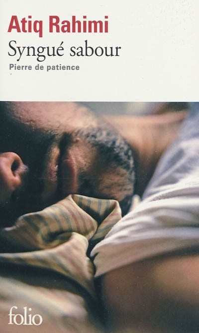 Syngué sabour: pierre de patience - ATIQ RAHIMI