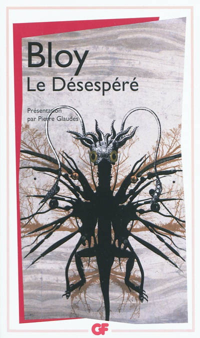 Le Désespéré - LEON BLOY