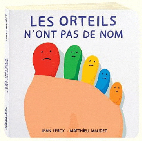 Les Orteils n&#39;ont pas de nom - JEAN LEROY - MATTHIEU MAUDET