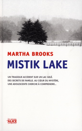Mistik Lake - MARTHA BROOKS