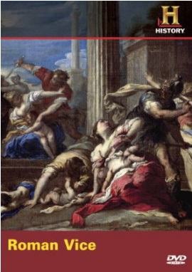 Roman vice - HISTORY CHANNEL