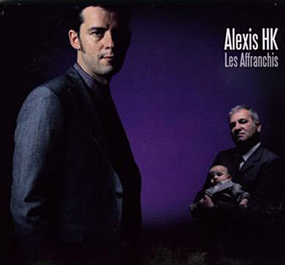 Les Affranchis - ALEXIS HK