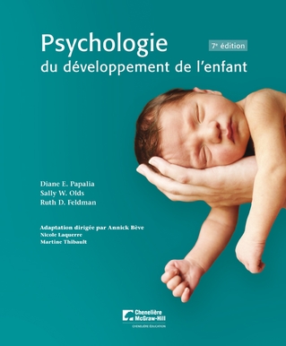 Psychologie du développement de l&#39;enfant 7e éd. - DIANE E PAPALIA & AL
