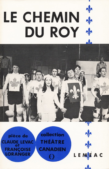 Le Chemin du roy - FRANÇOISE LORANGER - CLAUDE LEVAC