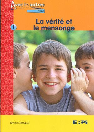 La Vérité et le mensonge - MYRIAM JÉZÉQUEL