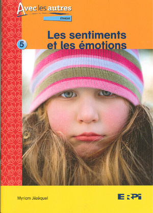 Les Sentiments et les émotions - MYRIAM JÉZÉQUEL