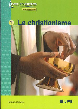 Le Christianisme - MYRIAM JÉZÉQUEL