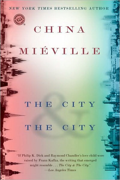 The City & the city - CHINA MIEVILLE