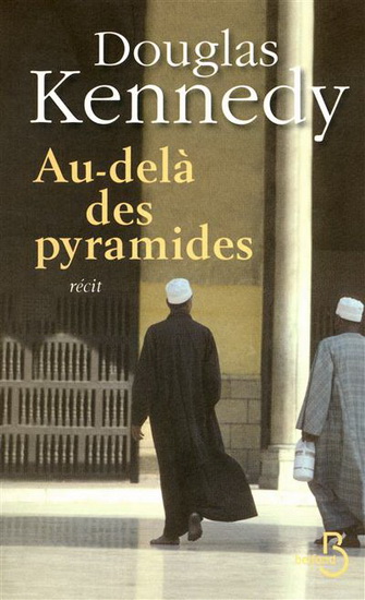 Au-delà des pyramides - DOUGLAS KENNEDY