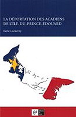 Déportation Acadiens Île-Prince-Édouard - EARLE LOCKERBY