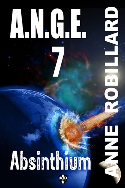 A.N.G.E. T.07 Absinthium - ANNE ROBILLARD