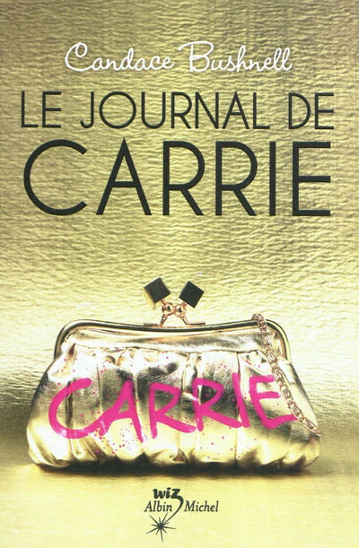 Le Journal de Carrie #01 - CANDACE BUSHNELL