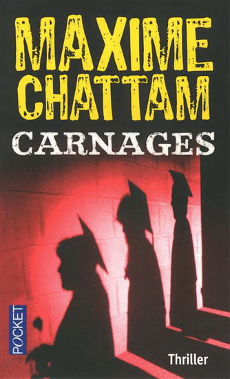 Carnages - MAXIME CHATTAM