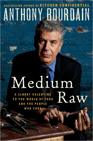 Medium raw - ANTHONY BOURDAIN