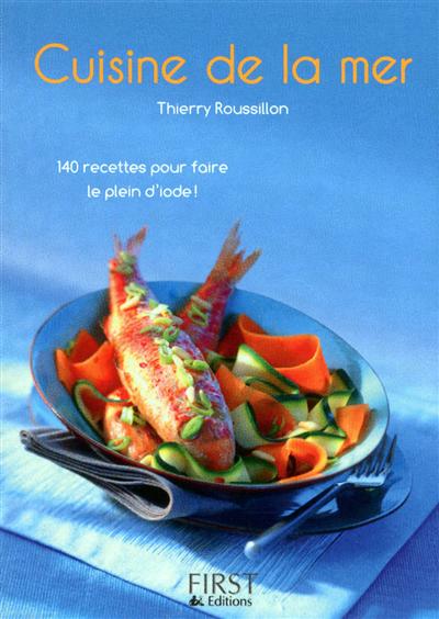 Cuisine de la mer - THIERRY ROUSSILLON