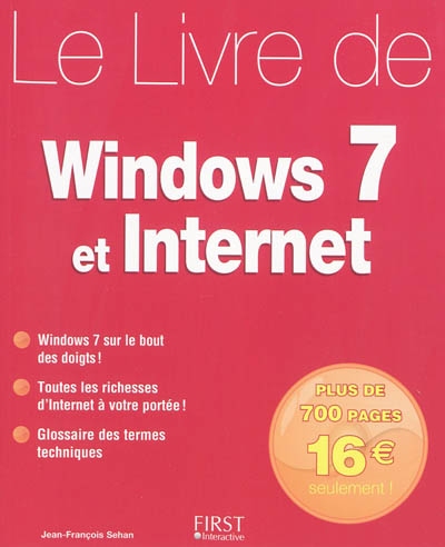 Le Livre de Windows 7 et Internet - JEAN-FRANÇOIS SEHAN