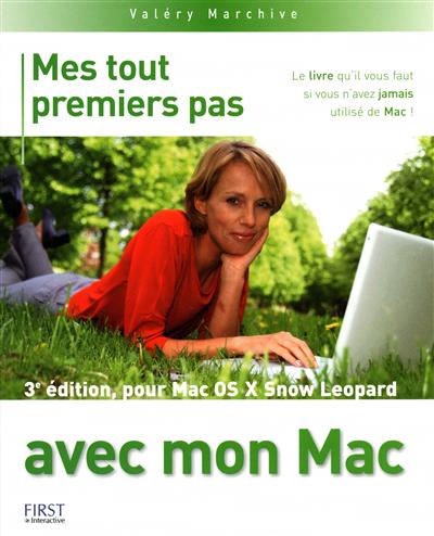 Mes tout premiers pas avec mon Mac 3e - VALÉRY MARCHIVE
