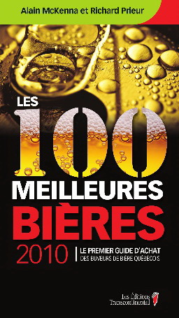 Les 100 meilleures bières 2010 - ALAIN MCKENNA - RICHARD PRIEUR