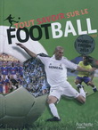 Tout savoir sur le football N. éd. - CLIVE CLIFFORD
