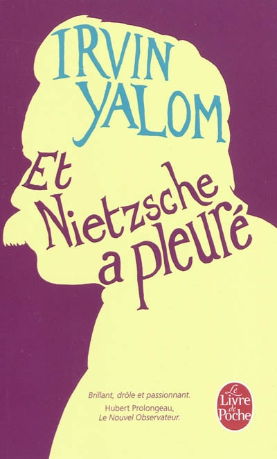 Et Nietzsche a pleuré - IRVIN D YALOM