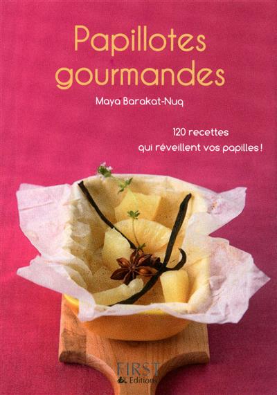 Papillotes gourmandes - MAYA BARAKAT-NUQ