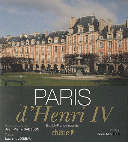 Paris d&#39;Henri IV - LAURENT LOISEAU