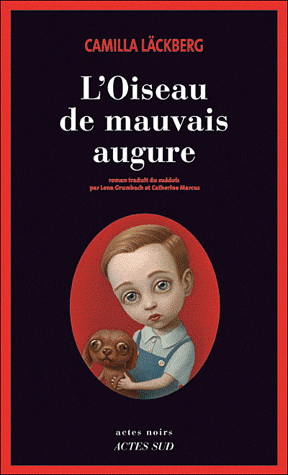 L&#39;Oiseau de mauvais augure - CAMILLA LÄCKBERG