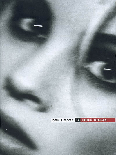 Don&#39;t move - CHICO BIALAS