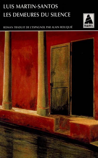 Les Demeures du silence - LUIS MARTIN-SANTOS