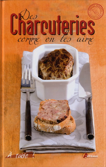 Des charcuteries comme on les aime - COLLECTIF