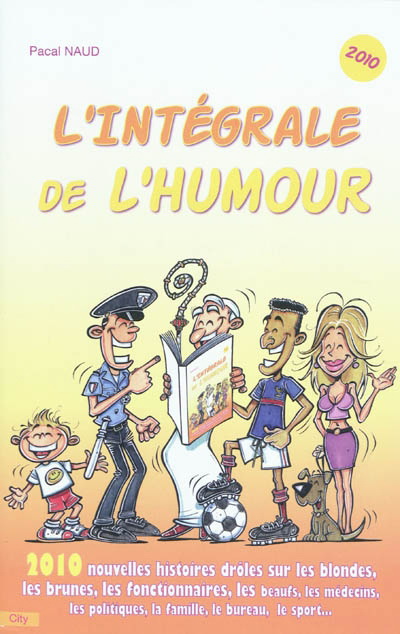 L'Intégrale de l'humour 2010 - PASCAL NAUD