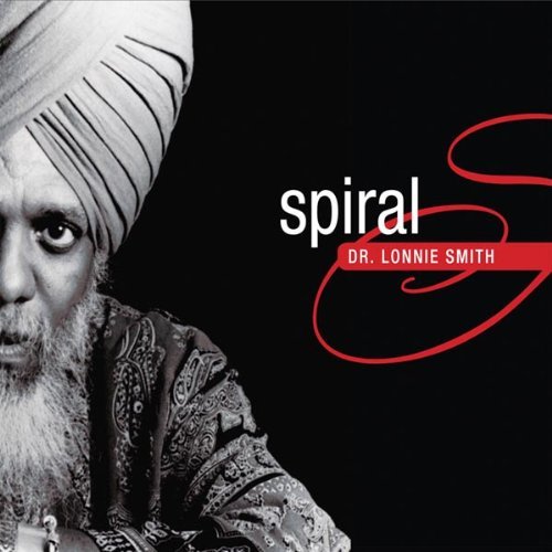 Spiral - DR. LONNIE SMITH