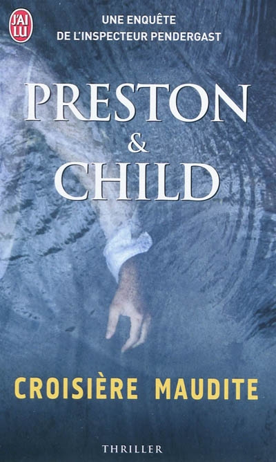 Croisière maudite - LINCOLN CHILD - DOUGLAS PRESTON