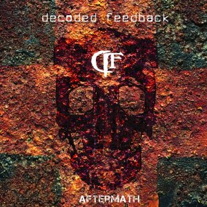 Aftermath - DECODED FEEDBACK