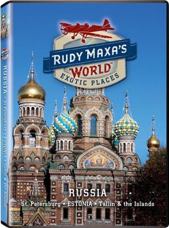 Rudy Maxa&#39;s world-Exotic places: Russia - MAXA RUDY