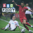 Abc foot - BÉNÉDICTE MATHIEU, MYRTILLE RAMBION