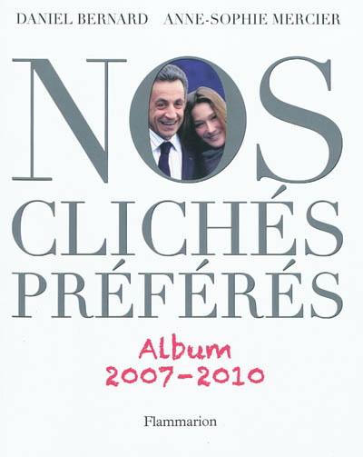 Nos clichés préférés - DANIEL BERNARD - ANNE-SOPHIE MERCIER