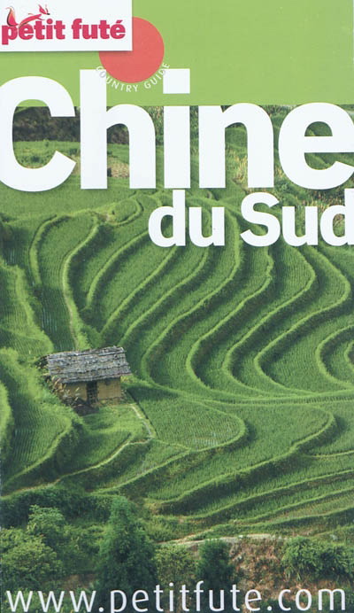 Chine du Sud 2010 - DOMINIQUE AUZIAS - JEAN-PAUL LABOURDETTE
