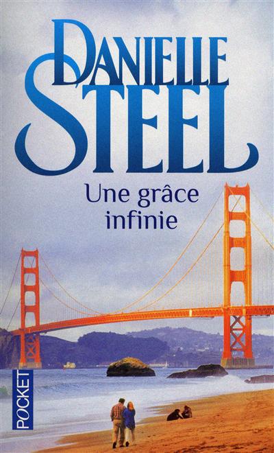 Une grâce infinie - DANIELLE STEEL